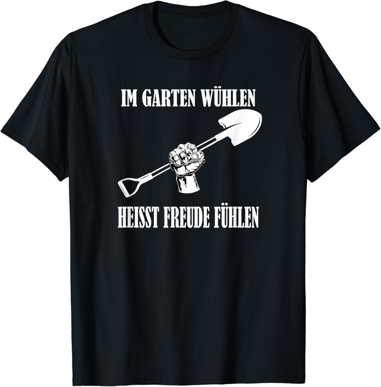 lustig Gärtner TShirt im Garten wühlen heisst Freude fühlen TShirt